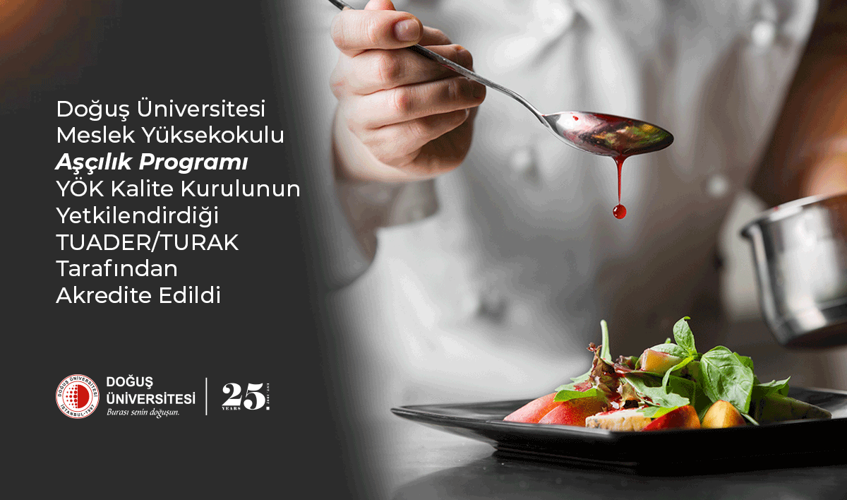 Doğuş Üniversitesi Meslek Yüksekokulu Aşçılık Programı, Turizm Akademisyenleri Derneği (TUADER) tarafından akredite edildi