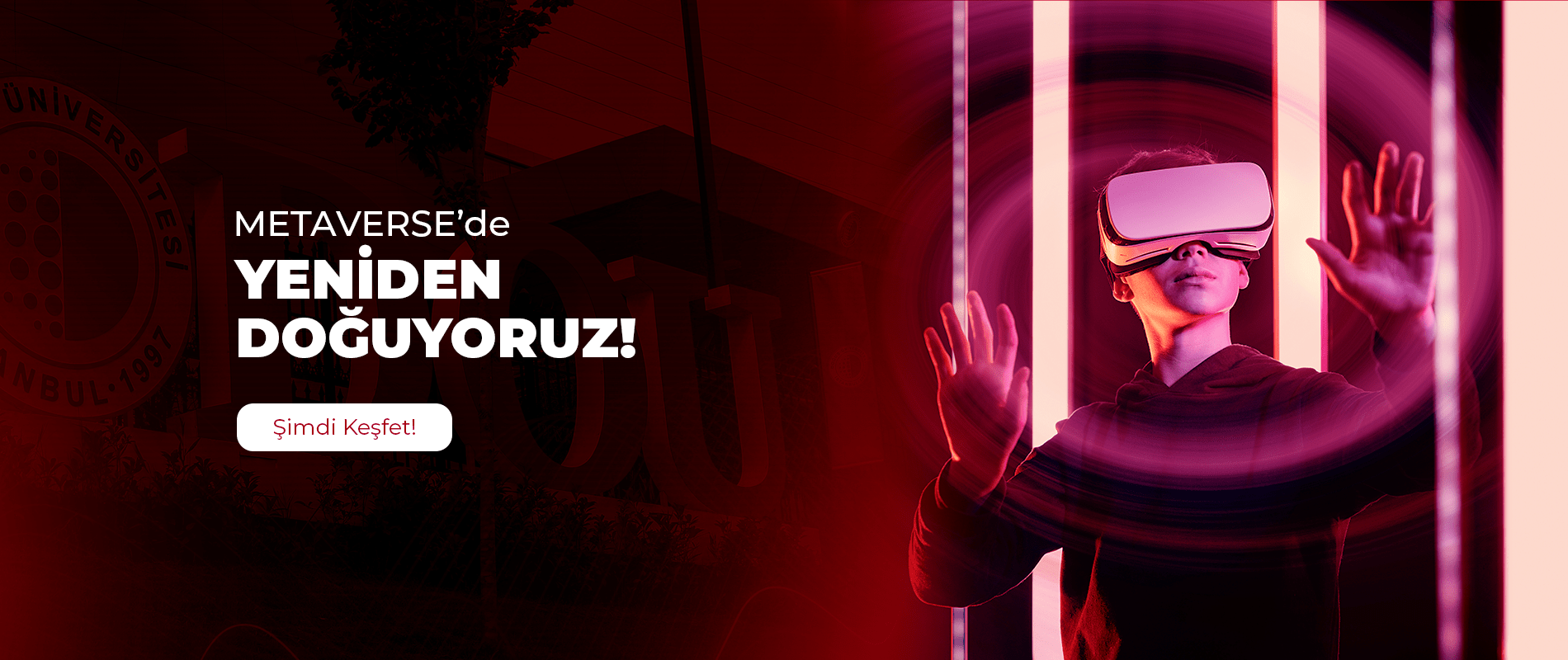 Metaverse’de yeniden doğuyoruz!