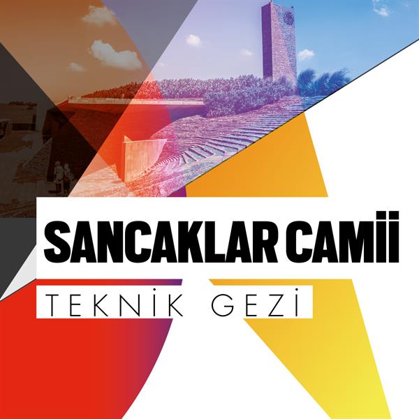 archi-dogus-mimarlik-kulubu-sancaklar-camii-teknik-gezisi