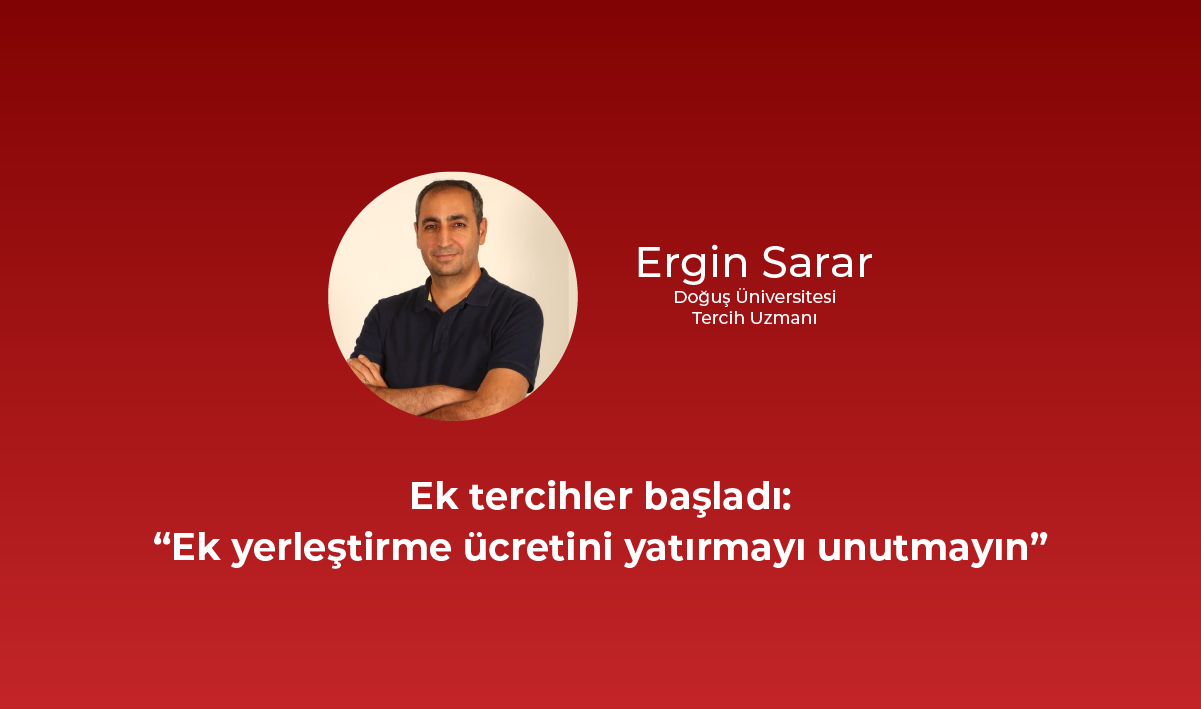 Ek tercihler başladı: “Ek yerleştirme ücretini yatırmayı unutmayın”