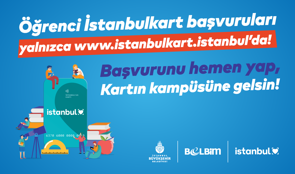 Öğrenci İstanbulkart Başvuruları Yalnızca www.istanbulkart.istanbul Adresinde!